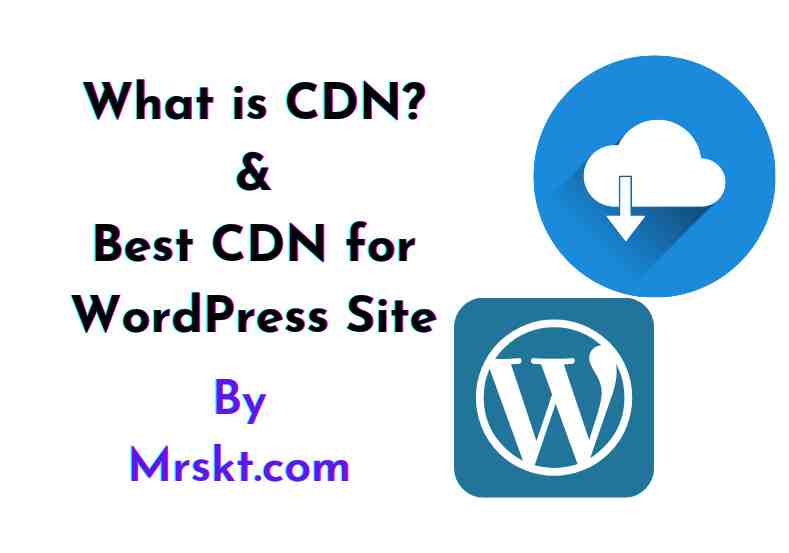 Best and Free CDN for Wordpress