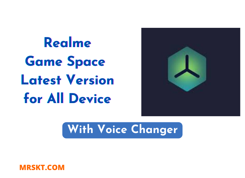 Realme Game Space Voice Changer Apk Download