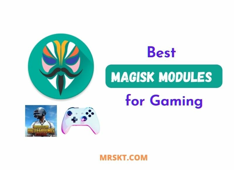 Top 5 Best Magisk Modules for Gaming (PUBG) 1 Best Magisk Modules for Gaming