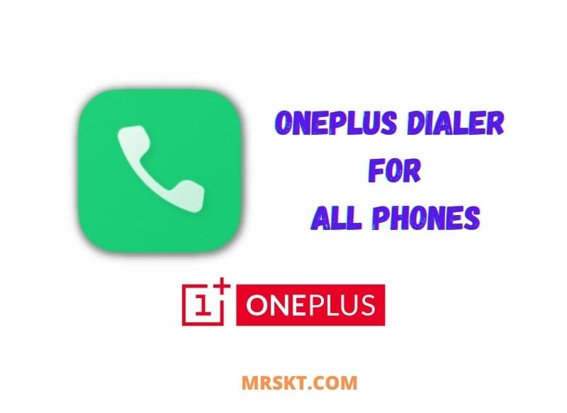 Download Oneplus Stock Dialer Apk for Android