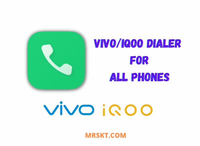 Download Vivo/iQOO Stock Dialer Apk for Android 12 & 13