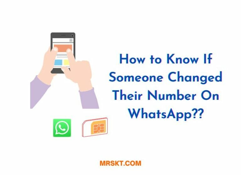 How to Know If Someone Changed Their Number On WhatsApp?